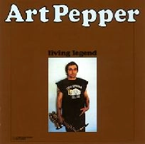 ART PEPPER / アート・ペッパー / リヴィング・レジェンド＋１