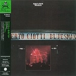 ROBERTO CIOTTI / ロベルト・チオッティ / ブルースマン（紙ジャケット） / BLUESMAN