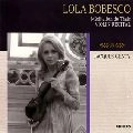 LOLA BOBESCO / ローラ・ボベスコ / タイスの瞑想曲～ボベスコ・リサ