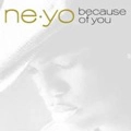 NE-YO / ニーヨ / ビコーズ・オブ・ユー　ジャパン