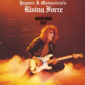 YNGWIE J. MALMSTEEN'S RISING FORCE / イングヴェイ・マルムスティーンズ・ライジング・フォース / マーチング・アウト / MARCHING OUT