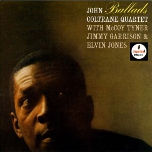 JOHN COLTRANE / ジョン・コルトレーン / バラード