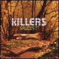KILLERS (ROCK) / キラーズ / ソーダスト / SAWDUST
