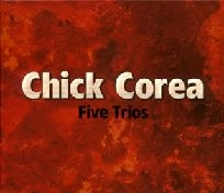 CHICK COREA / チック・コリア / ファイヴ・トリオＢＯＸ　　　　