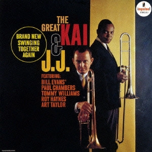 J.J.JOHNSON & KAI WINDING / J.J.ジョンソン&カイ・ウィンディング / ザ・グレート・カイ&J.J. / THE GREAT KAI & J.J.