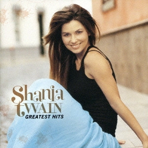 SHANIA TWAIN / シャナイア・トゥエイン / グレイテスト・ヒッツ / GREATEST HITS