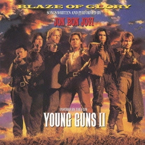 JON BON JOVI / ジョン・ボン・ジョヴィ / ブレイズ・オブ・グローリー / BLAZE OF GLORY