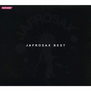 JAFROSAX / ジャフロサックス / JAFROSAX BEST