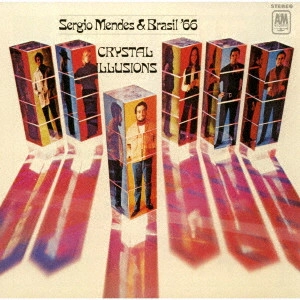 SERGIO MENDES / セルジオ・メンデス / クリスタル・イリュージョンズ