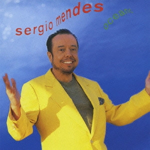 SERGIO MENDES / セルジオ・メンデス / オセアーノ / OCEANO