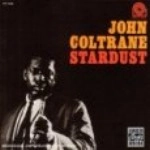 JOHN COLTRANE / ジョン・コルトレーン / スターダスト（紙）
