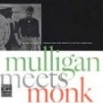 GERRY MULLIGAN & THELONIOUS MONK / ジェリー・マリガン&セロニアス・モンク / マリガン･ミーツ･モンク＋（紙