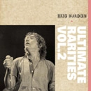 ERIC BURDON / エリック・バードン / アルティメイト･レアリティーズ 2 / ULTIMATE RARITIES VOL.2
