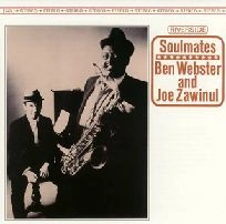 BEN WEBSTER & JOE ZAWINUL / ベン・ウェブスター&ジョー・ザヴィヌル / ソウルメイツ
