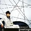 YOSHIYUKI OHSAWA / 大沢誉志幸 / Ｓｅａｓｏｎ’ｓ　ｇｒｅｅ（初