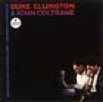 DUKE ELLINGTON & JOHN COLTRANE / デューク・エリントン&ジョン・コルトレーン / デューク・エリントン＆ジョン・