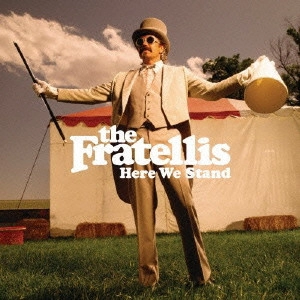FRATELLIS / フラテリス / ヒア・ウィ・スタンド / HERE WE STAND