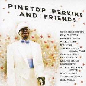 PINETOP PERKINS / パイントップ・パーキンス / パイントップ・パーキンス・アンド・フレンズ (国内盤 帯 解説付) / PINETOP PERKINS & FRIENDS