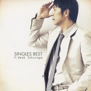 HIDEAKI TOKUNAGA / 徳永英明 (德永英明) / SINGLES BEST