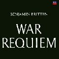 BENJAMIN BRITTEN / ベンジャミン・ブリテン / BRITTEN: WAR REQUIEM / ブリテン:戦争レクイエム（SHM-CD）