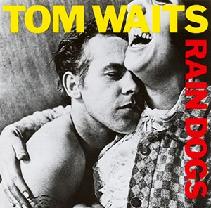 TOM WAITS / トム・ウェイツ / レイン･ドッグ（紙）