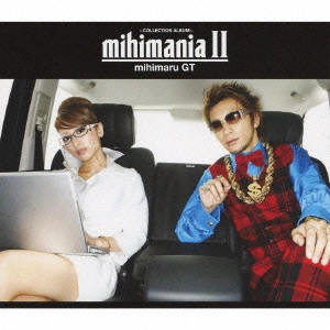 mihimaru GT / mihimania 2~COLLECTION ALBUM~ / MIHIMANIA 2 - COLLECTION ALBUM -