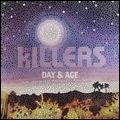 KILLERS (ROCK) / キラーズ / デイ＆エイジ / DAY & AGE