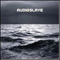 AUDIOSLAVE / オーディオスレイヴ / アウト・オブ・エグザイル