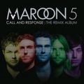 MAROON 5 / マルーン5 / ベスト･リミックス～コール･アンド･レスポンス / CALL AND RESPONSE: THE REMIX ALBUM