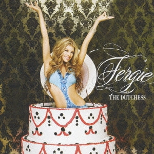 FERGIE / ファーギー / プリンセス・ファーギー:THE-DUTCHESS+3-決定版 / THE DUTCHESS + 3