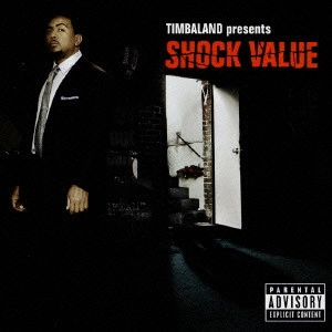 TIMBALAND / ティンバランド / ティンバランド・プレゼンツ・ショック・ヴァリュー / TIMBALAND PRESENTS SHOCK VALUE