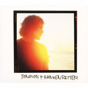 DONAVON FRANKENREITER / ドノヴァン・フランケンレイター / ドノヴァン・フランケンレイター / DONAVON FRANKENREITER