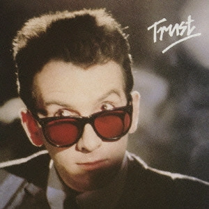 ELVIS COSTELLO & THE ATTRACTIONS / エルヴィス・コステロ&ジ・アトラクションズ / トラスト / TRUST