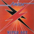 RAVEN (NWOBHM) / レイヴン / ワイプド･アウト（紙）