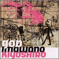 KIYOSHIRO IMAWANO / 忌野清志郎 / ＧＯＤ