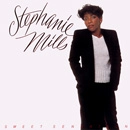 STEPHANIE MILLS / ステファニー・ミルズ / スウィート・センセーション