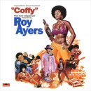コフィ・オリジナル・サウンドトラック / ROY AYERS / ロイ・エアーズ
