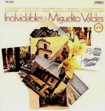 MIGUELITO VALDES / ミゲリート・ヴァルデス / イノルビダブレス