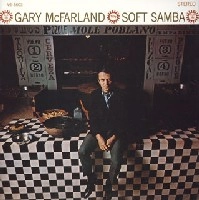 GARY MCFARLAND / ゲイリー・マクファーランド / ソフト･サンバ（紙）