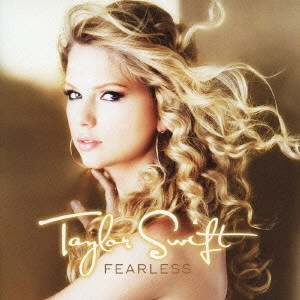 TAYLOR SWIFT / テイラー・スウィフト / FEARLESS