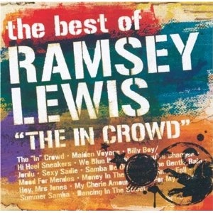 RAMSEY LEWIS / ラムゼイ・ルイス / ジ･イン･クラウド～ベスト･オブ･ラムゼイ･ルイス / THE BEST OF RAMSEY LEWIS - THE IN CROWD