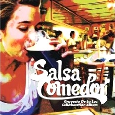 ORQUESTA DE LA LUZ / オルケスタ・デ・ラ・ルス / サルサ食堂～日本ラテン化計画！