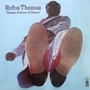 RUFUS THOMAS / ルーファス・トーマス / クラウン・プリンス・オブ・ダン