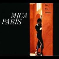 MICA PARIS / ミーシャ・パリス / Ｔｗｏ　Ｉｎ　Ａ　Ｍｉｌｌｉｏｎ
