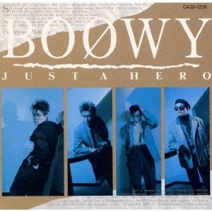 BOOWY / BOφWY / ＪＵＳＴＡＨＥＲＯ