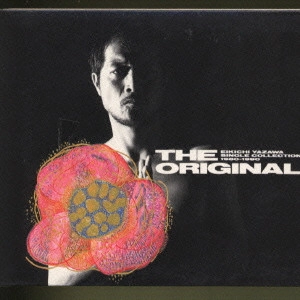 EIKICHI YAZAWA / 矢沢永吉 / ジ・オリジナル