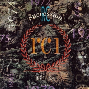 RC SUCCESSION / RCサクセション / ベスト・オブ THE RCサクセション 1970~1980