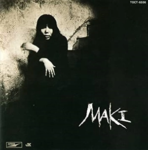 MAKI ASAKAWA / 浅川マキ / 浅川マキの世界