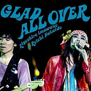 忌野清志郎&仲井戸麗市 / GLAD ALL OVER / グラッド・オール・オーヴァー