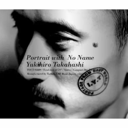 YUKIHIRO TAKAHASHI / 高橋幸宏 (高橋ユキヒロ) / Portrait with No Name（SHM-CD）